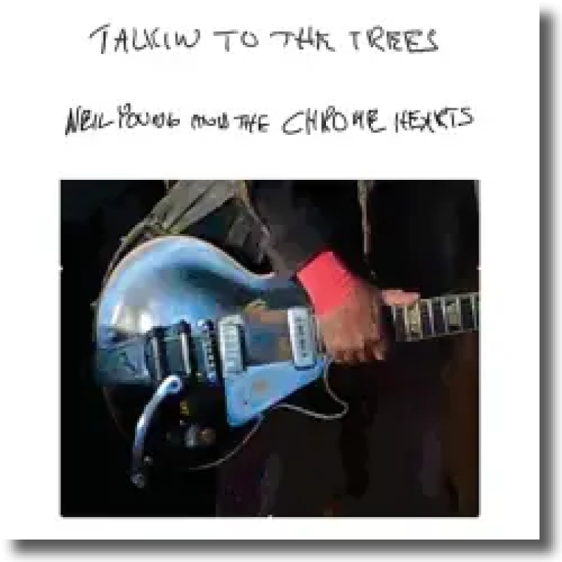 Neil Young - Talkin to the Trees