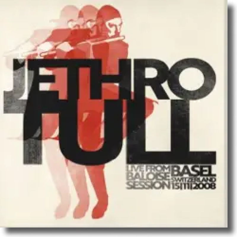 Jethro Tull - Live From Baloise Session