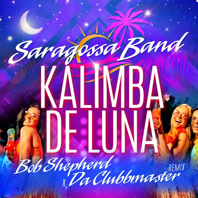 Saragossa Band - Kalimba De Luna (Bob Shepherd x Da Clubbmaster Remix)