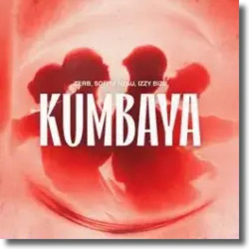 ZERB, SOFIYA NZAU, IZZY BIZU - Kumbaya