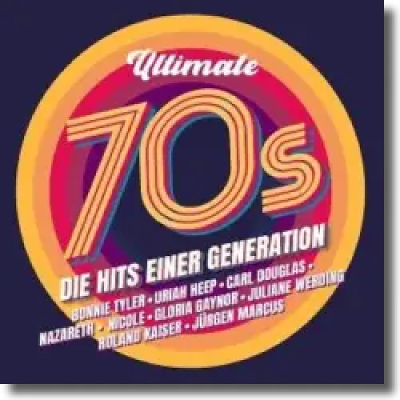 Ultimate 70s - die Hits einer Generation