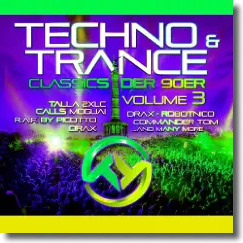 Techno & Trance Classics Der 90er Vol. 3