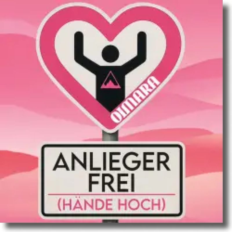 Oimara - Anlieger frei (Hände hoch)