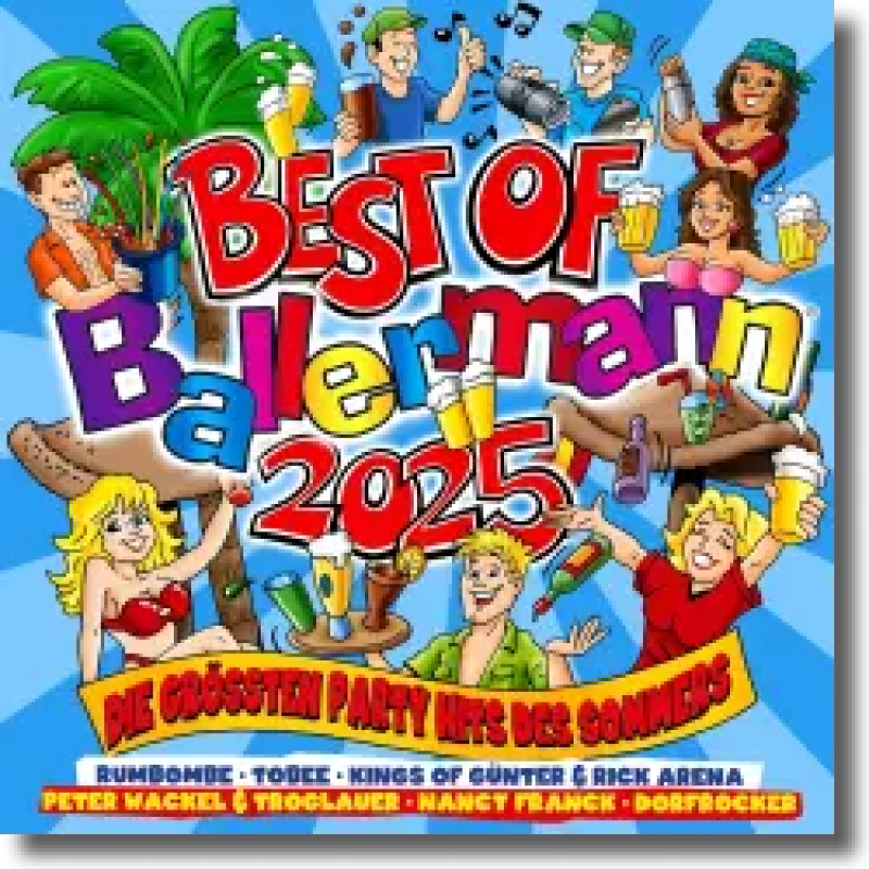 Best of Ballermann 2025 - die größten Party Hits