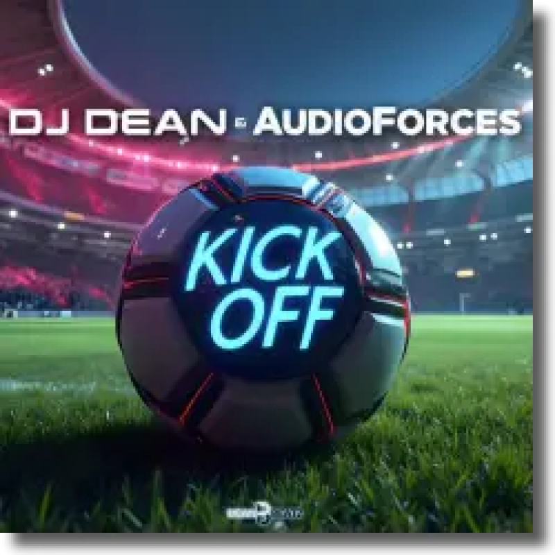 DJ Dean & AudioForces - Kick Off