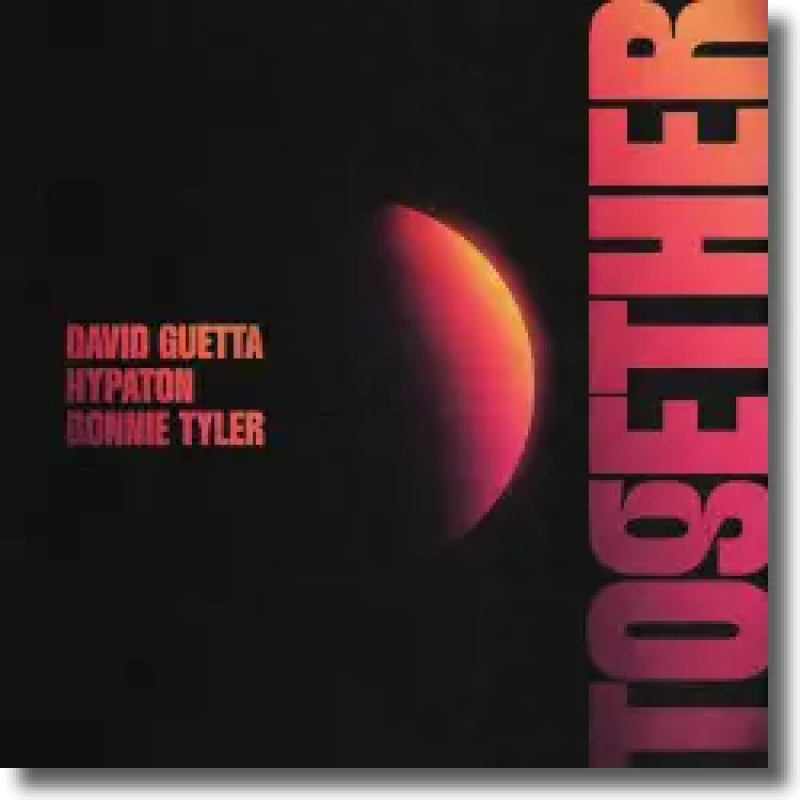 David Guetta, Hypaton & Bonnie Tyler - Together