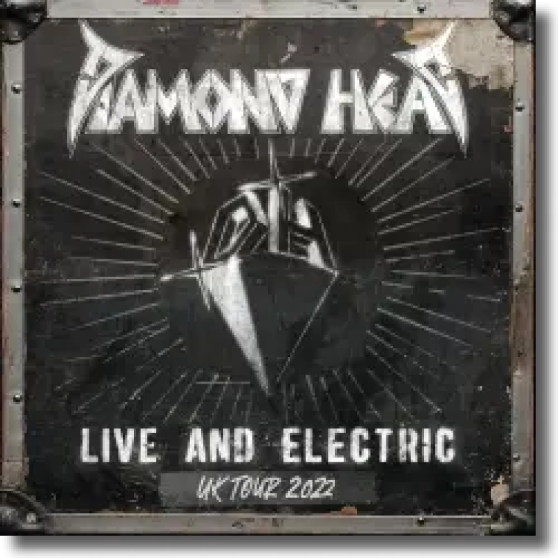 Diamond Head - Live and Electric