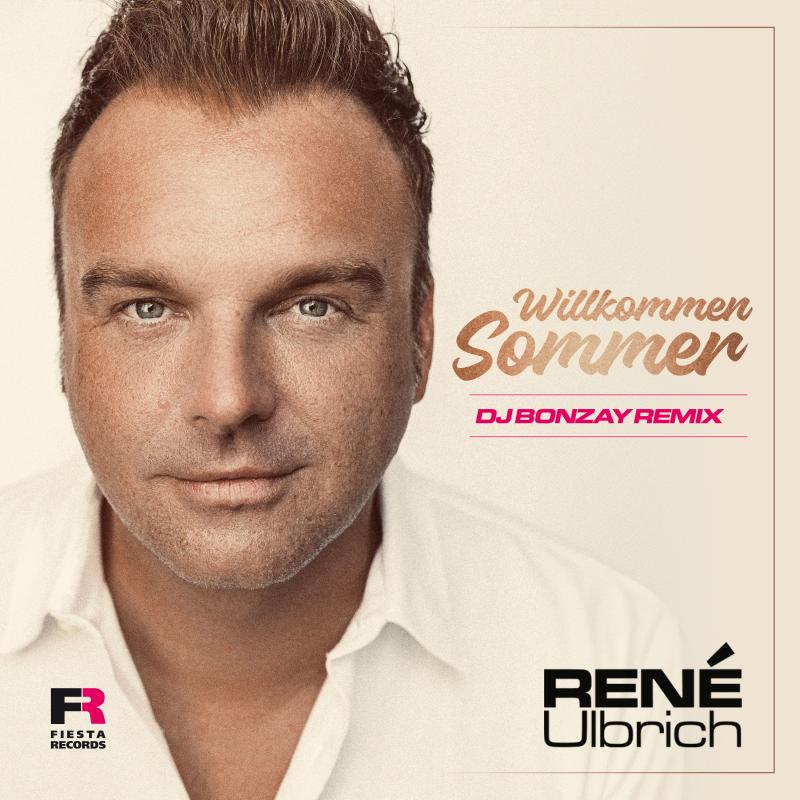 René Ulbrich - Willkommen Sommer - DJ BONZAY Remix