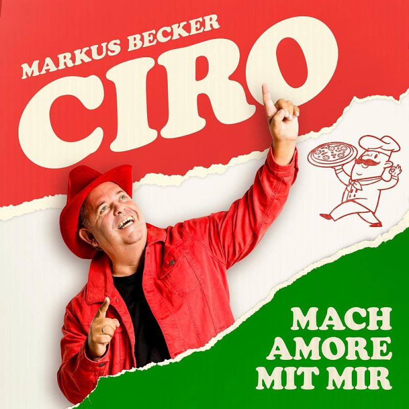 Markus Becker - Ciro (Mach Amore mit mir)