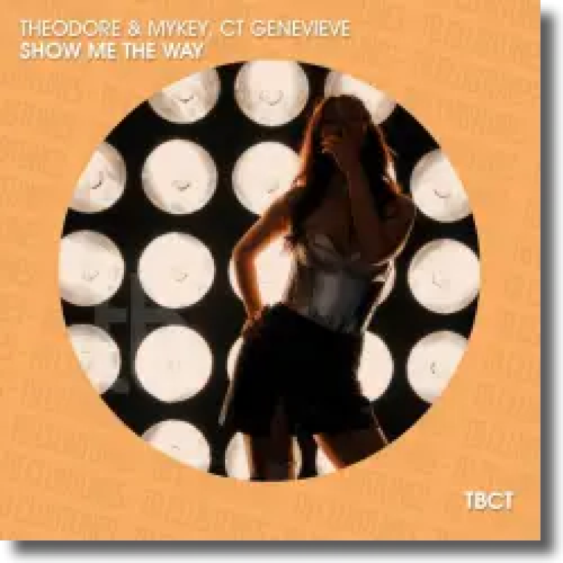 Theodore & Mykey, CT Genevieve - Show Me the Way