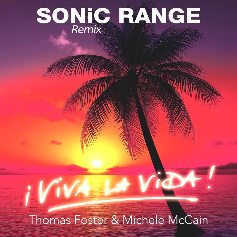 Thomas Foster x Michele McCain - Viva La Vida - SONiC RANGE Remix