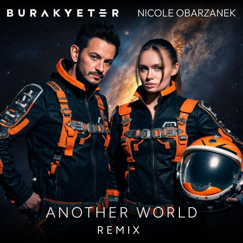 Nicole Obarzanek feat. Burak Yeter - Into Another World - Remix