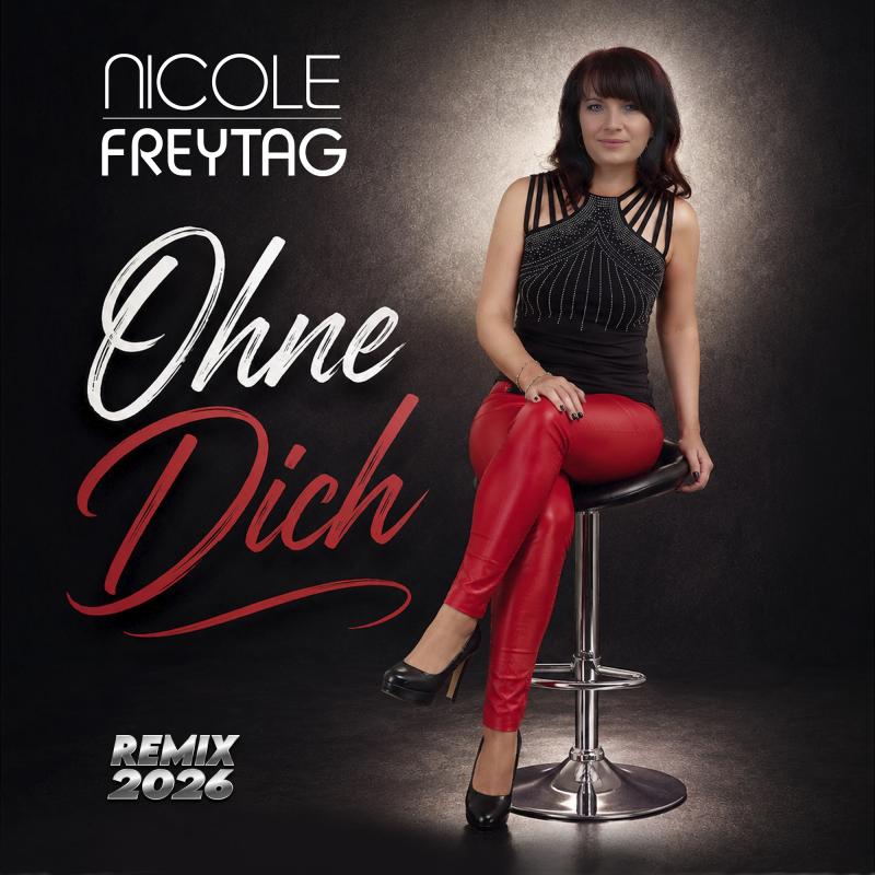 Nicole Freytag - Ohne Dich Remix 2026