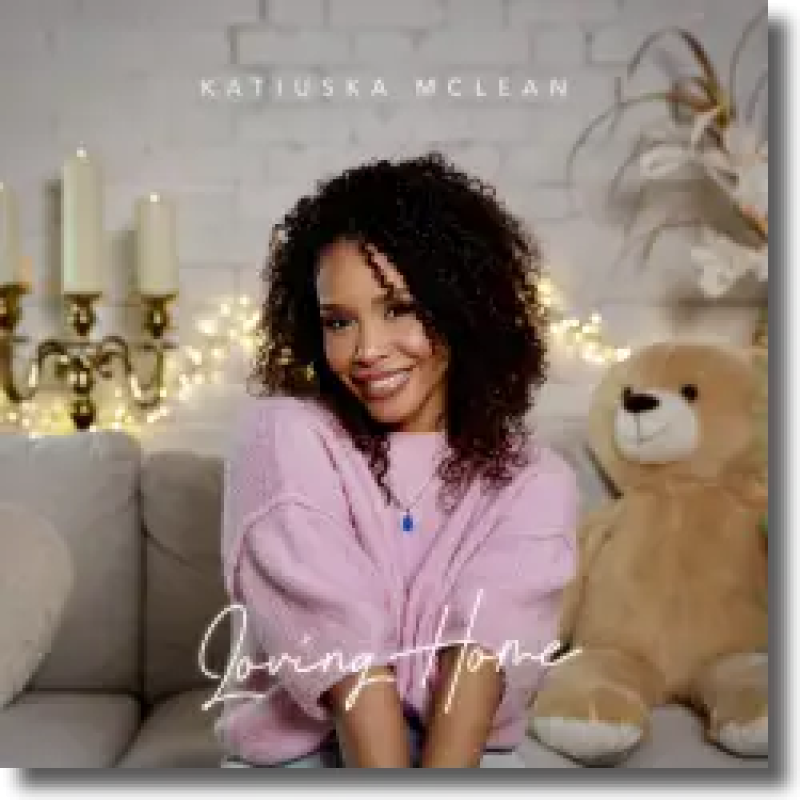 Katiuska McLean - Loving Home