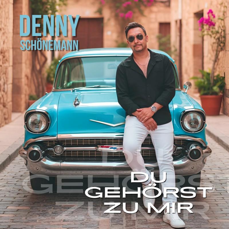 Denny Schönemann - Du gehörst zu mir