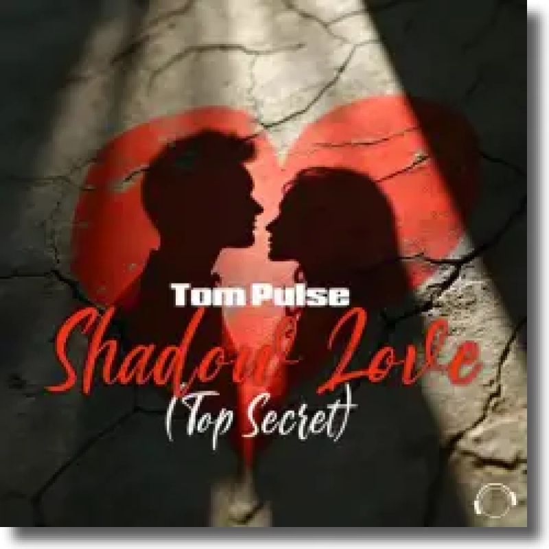 Tom Pulse - Shadow Love (Top Secret)
