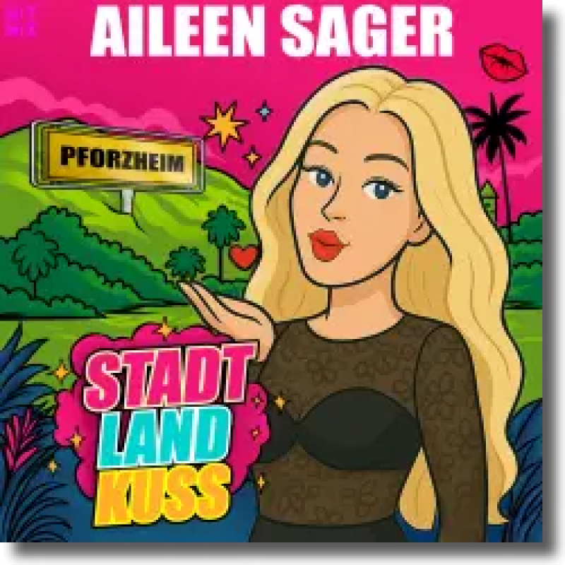 Aileen Sager - Stadt, Land, Kuss