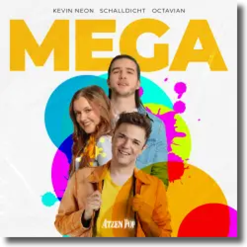 Kevin Neon, Schalldicht & Octavian - Mega