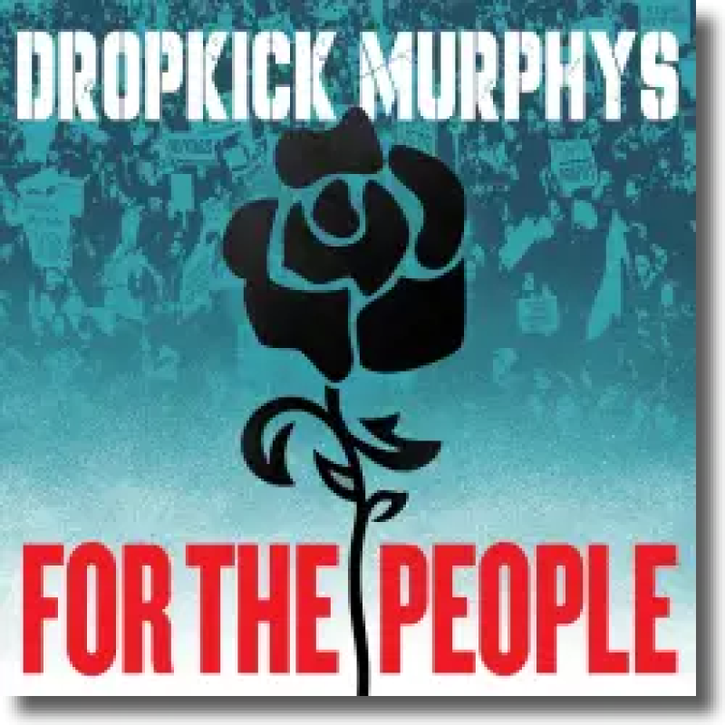 Dropkick Murphys - For the People