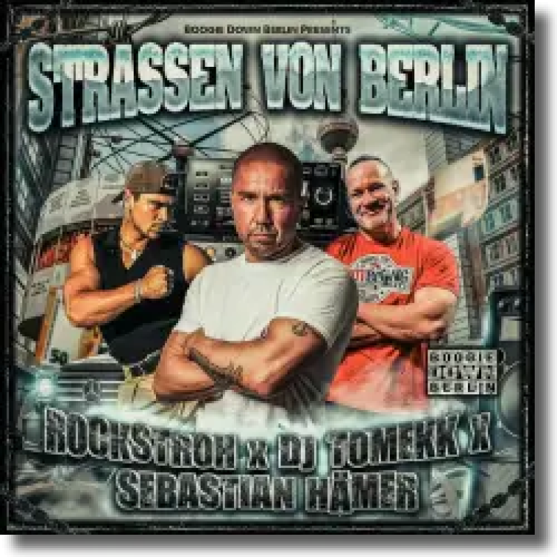 Rockstroh x DJ Tomekk x Sebastian Hämer - Straßen von Berlin