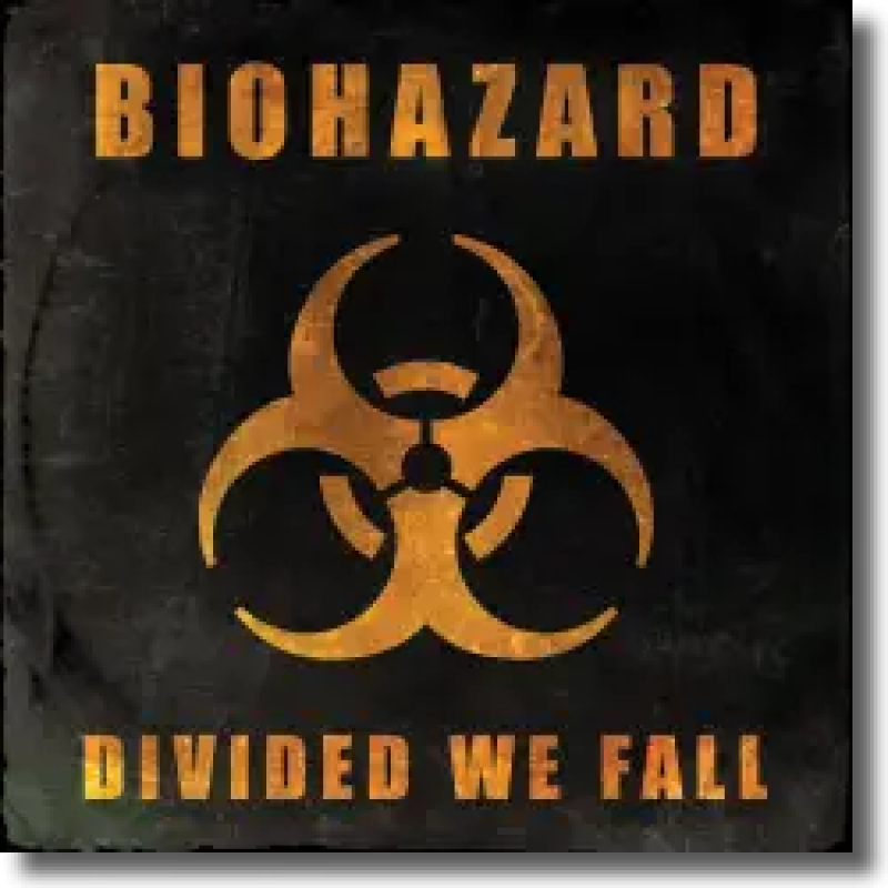 Biohazard - Divided We Fall