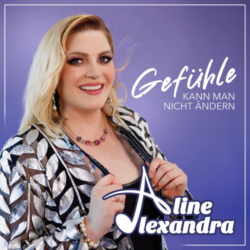 Aline Alexandra - Gefühle kann man nicht ändern