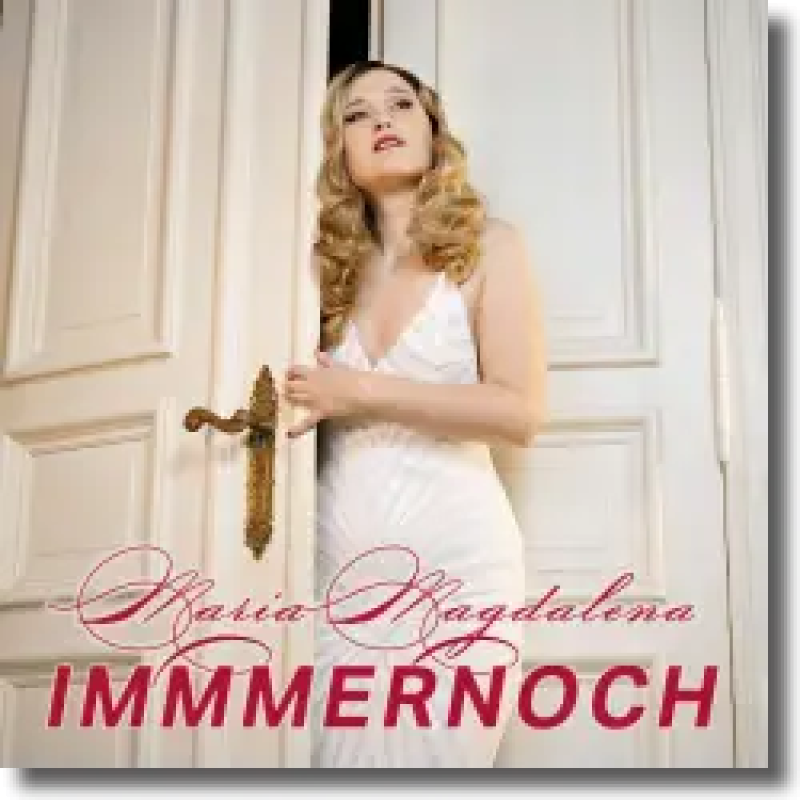 Maria Magdalena - Immmernoch