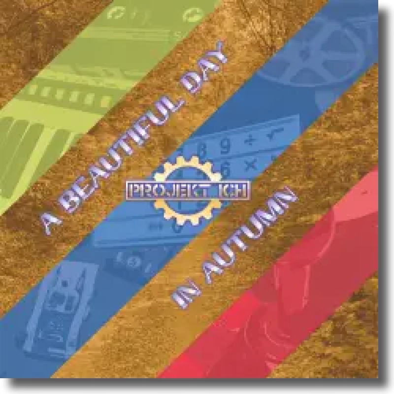 Projekt Ich - A Beautiful Day In Autumn