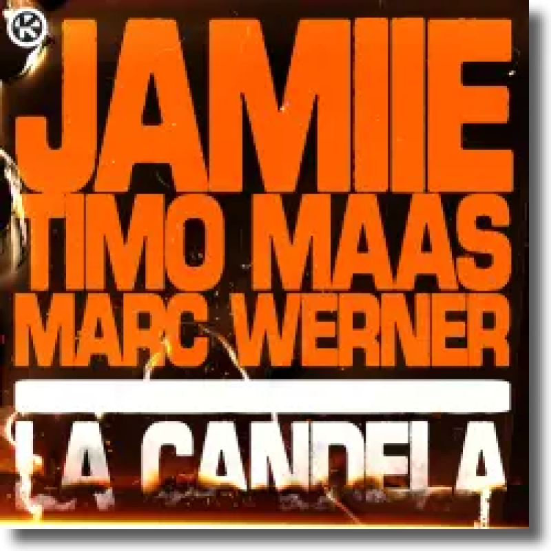 JAMIIE, Timo Maas, Marc Werner - La Candela