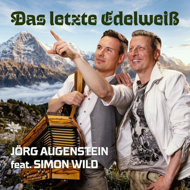 J&ouml;rg Augenstein feat. Simon Wild - Das letzte Edelwei&szlig;
