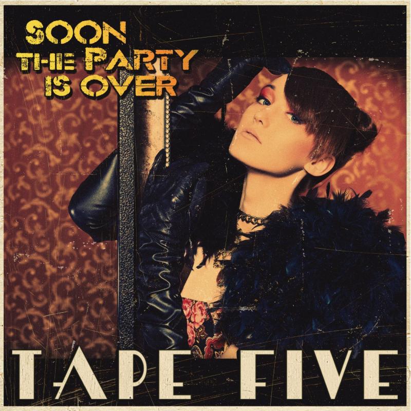 Tape Five - Soon the Party Is Over