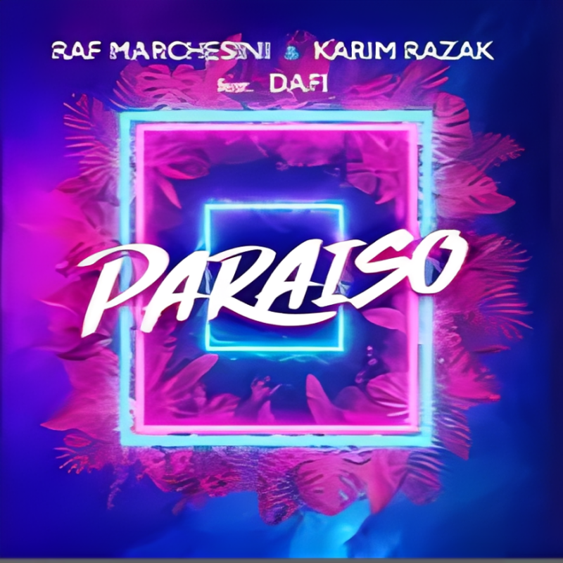 Raf Marchesini feat. Dafi - Paraiso