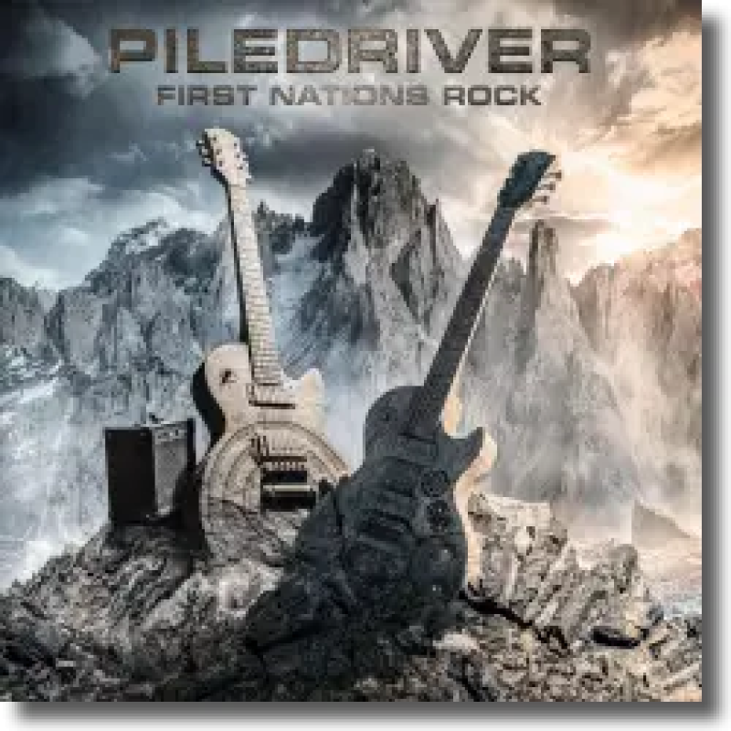 Piledriver - First Nations Rock