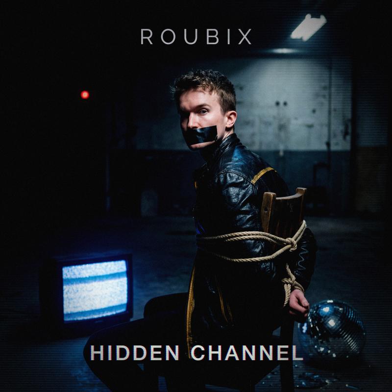 Roubix - Hidden Channel