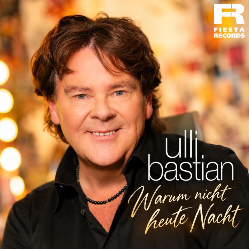 Ulli Bastian - Warum nicht heute Nacht